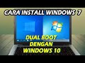 Cara Install Windows 7 Dual Boot dengan Windows 10 | Dua Windows dalam 1 Laptop/PC