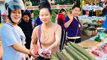 KHÁM PHÁ CHỢ PHIÊN VÙNG CAO TÂY BẮC CHỢ PHIÊN CHIỀNG KHOANG QUỲNH NHAI SƠN LA (P38) HOÀNG ĐỨC TV