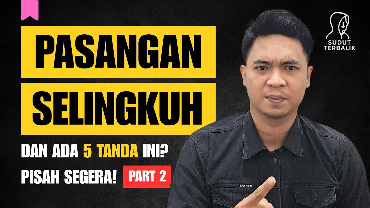 Pasangan Selingkuh & Punya Tanda Ini, Segera Pisah! | Part 2