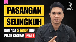 Pasangan Selingkuh & Punya Tanda Ini, Segera Pisah! | Part 2