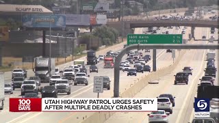Utah Highway Patrol urges safety after multiple deadly crashes