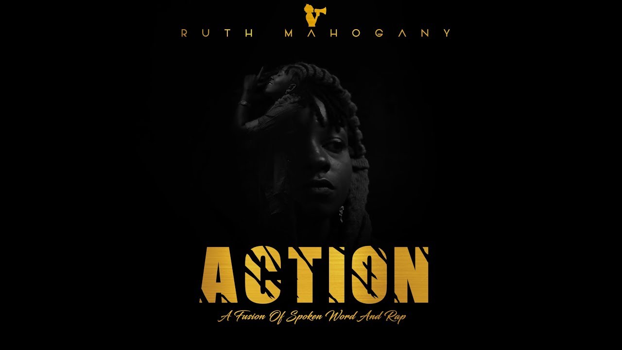 "Action" | Spoken Word Poetry | Ruth Mahogany