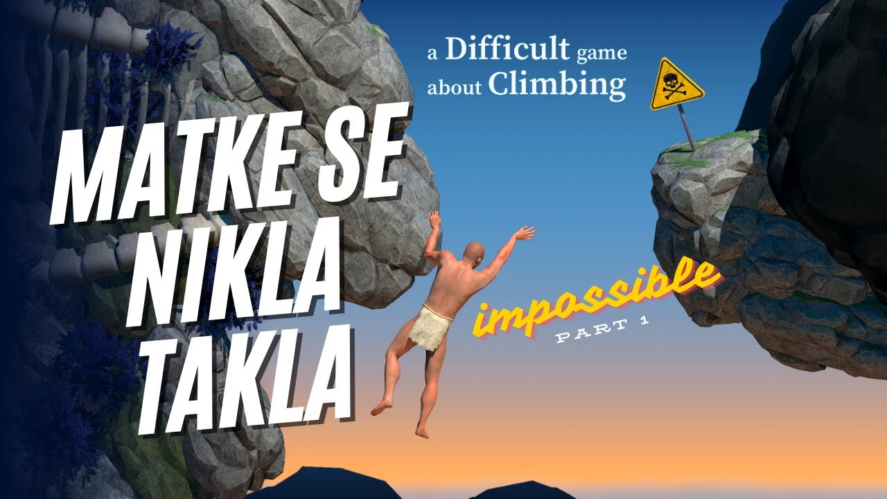 mutke se nikla takla a difficult game about climbing mission