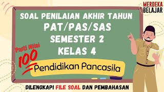 Soal PAS Pendidikan Pancasila Kelas 4 Semester 2 Kurikulum Merdeka