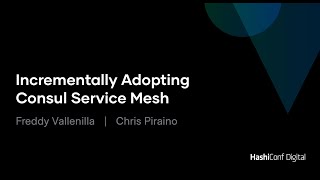 Incrementally Adopting Consul Service Mesh