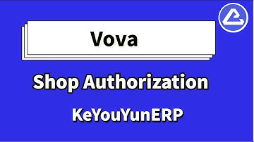 vova, authorize a shop - KeYouYun, global dropshipping and publication software