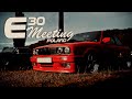 E30 From The Ashes | E30 Meeting Poland 2020