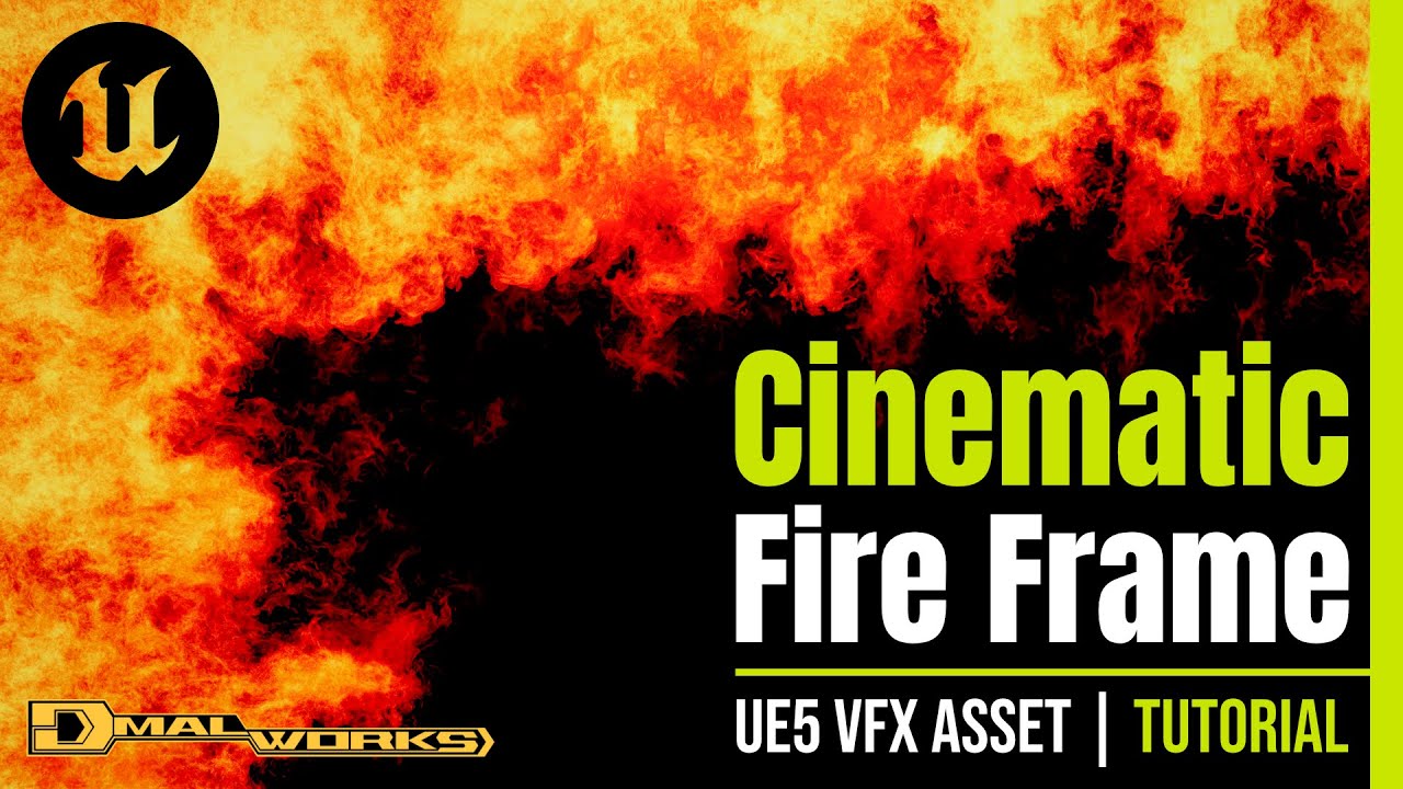 UE5 Fire VFX Tutorial & Setup Guide | VFX Fire Frame - Custom Parts