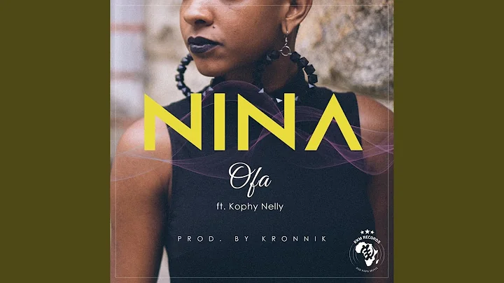Nina (feat. Kophy Nelly)