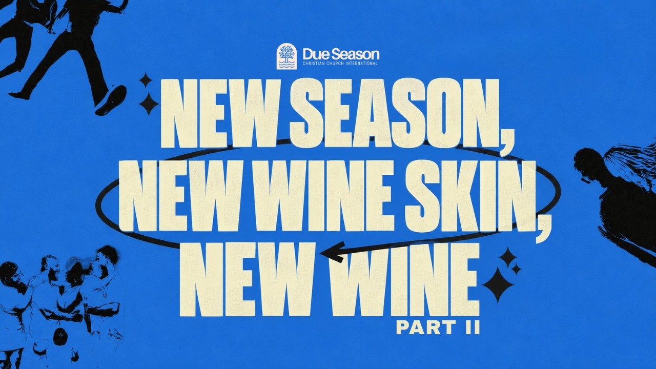 New Season, New Wine, New Wine Skin Pt. 2 - Pastor Jovan Johnson