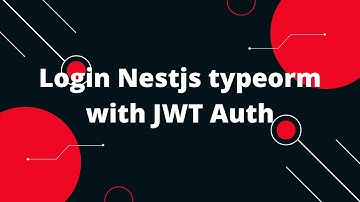 NestJS, TypeORM and PostgreSQL #3 Login and Register Nestjs typeorm with JWT Auth