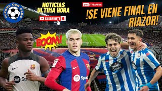 🔥SE VIENE FINAL EN RIAZOR💣A POR EL ASCENSO DIRECTO🔥CIERRE EN PRIMERA RFEF - NOTICIAS