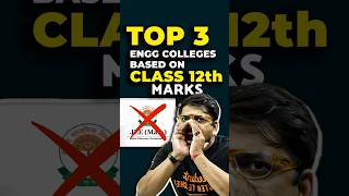 🎓Top 3 Engineering Colleges Based on Class 12 Marks! #jee #bitsat #iiit #jee2026 #college #shorts