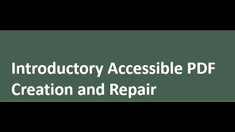 Beginner PDF Accessibility video guide