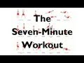 The Scientific 7-Minute Workout - From the New York Times