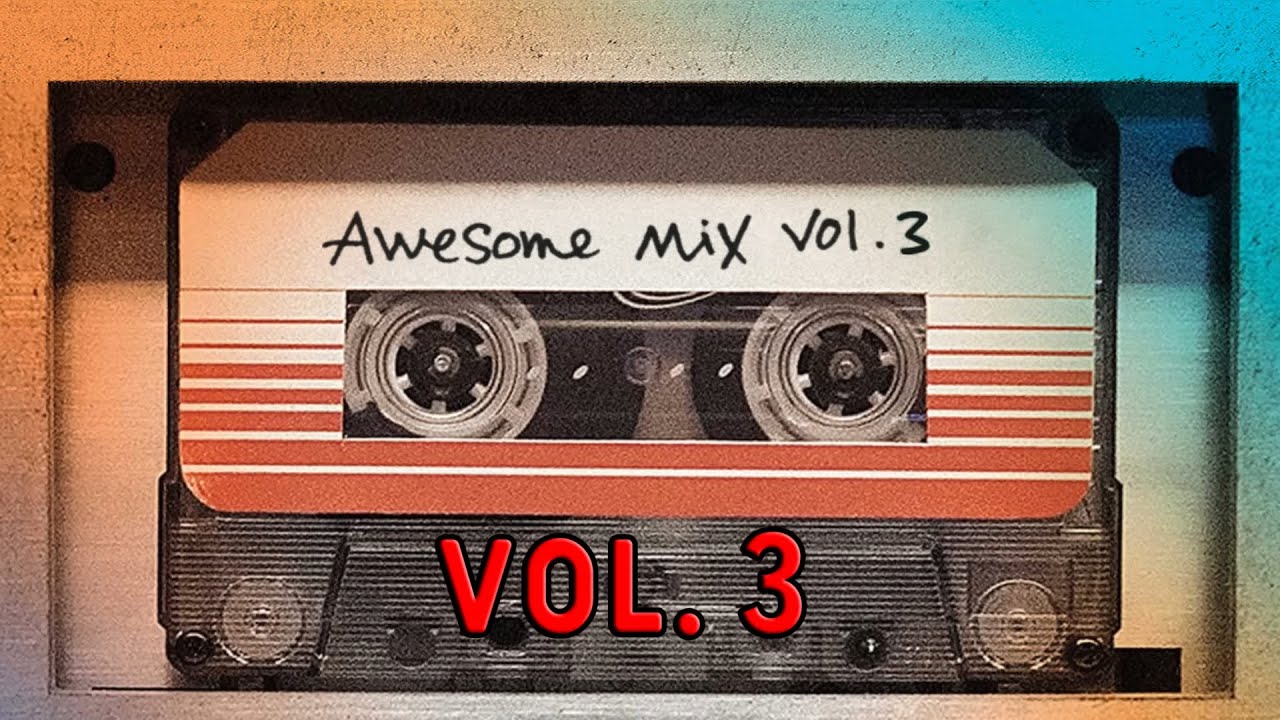 Guardians of the Galaxy Awesome Mix Vol 3 Full Soundtrack