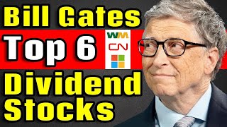 Bill Gates Top 6 Dividend Stocks for 2025!