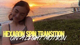 Hexagon spin transition on alight motion!!