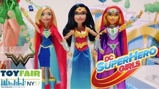 NEW DC SUPERHERO GIRLS & WONDER WOMAN MOVIE DOLLS- Toy Fair 2017