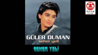 Güler  Duman - Seher Yeli Resimi