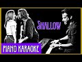 "Shallow" - Lady Gaga + Bradley Cooper | piano karaoke