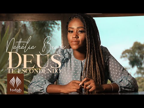 Nathália Braga | Deus Te Escondendo [Clipe Oficial]