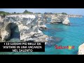 Salento i 10 luoghi pi belli da visitare in vacanza