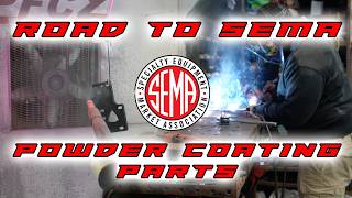 ROAD TO SEMA 3 - POWDER COATING MY ENGINE