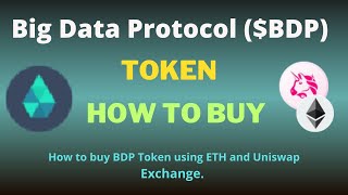 How to Buy Big Data Protocol (BDP) Token On Trust Wallet Using UniSwap Exchange