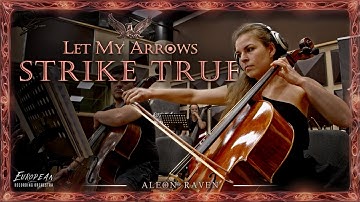 Let My Arrows Strike True (Official Music Video) - Epic Cinematic Game Music by Aleon Raven