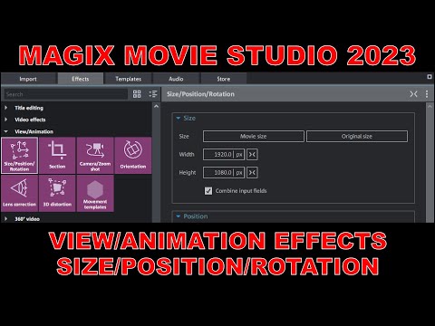 Tutorial 039 View/Animation - Size, Position, Rotation Effects in Magix Movie Studio 2023 - Part 1