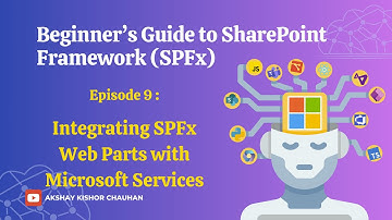 🔗 Integrating SPFx with Microsoft Services 🌐 | Beginner’s Guide to Modern SharePoint Development