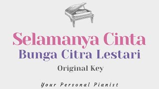 Selamanya Cinta - Bunga Citra Lestari (BCL Karaoke) - Piano Instrumental Cover