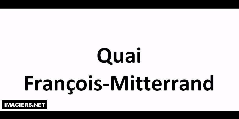 Pronounce places in Paris # Quai François Mitterrand