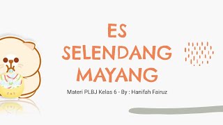 Download Lagu PLBJ - Es Selendang Mayang MP3