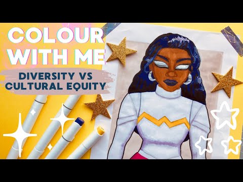 Colour With Me #02 🎨✨Diversity vs Cultural Equity