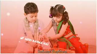 Raksha Bandhan Status Video || No Copyright Status Video || coming soon Raksha Bandhan Status Video screenshot 3