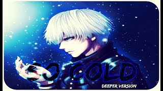 ☆Nightcore ~ So Cold || deeper version || lyrics