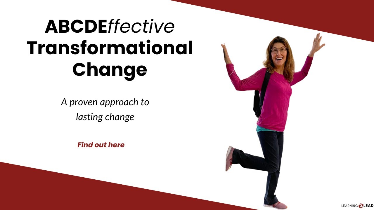 ABCDEffective Transformational Change