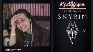 The Elder Scrolls V: Skyrim (Pt.6) | Kastaclysm