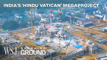 Why India’s $3.7B ‘Hindu Vatican’ Megaproject Is So Controversial | WSJ Breaking Ground