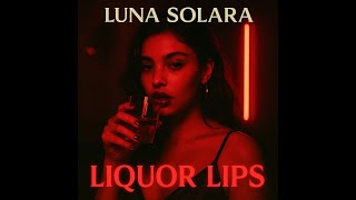 Luna Solara  liquor Lips  S 