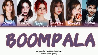 Lee sserafim 르세라핌  " BOOMPALA " ( Feat Guru Randhawa ) Lyrics ( color coded lyrics )