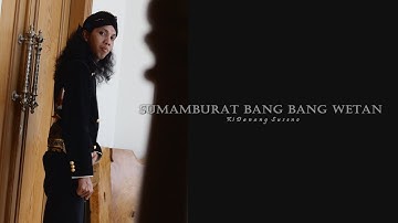 Tembang Ki Danang Suseno - Sumamburat Bang Bang Wetan