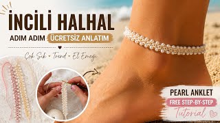 ✨ Elegant Pearl Anklet Crochet Tutorial , incili orgu halhal | FREE Step-by-Step DIY
