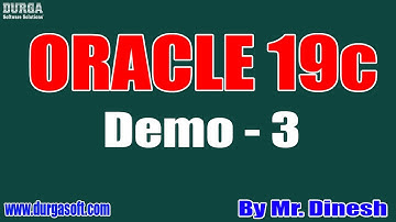 ORACLE 19c tutorial || Demo - 3 || by Mr. Dinesh On 18-08-2020 @8PM