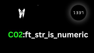 1337 POOL COURSE :  C02 -EX03 (ft_str_is_numeric) by ikosoft