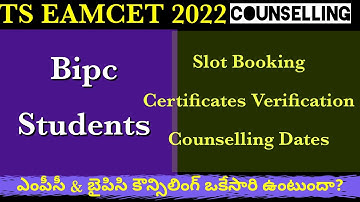 Ts Eamcet 2022 Bipc Counselling - Slot Booking & Certificate Verification???