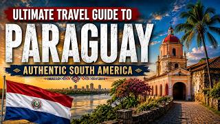 PARAGUAY – South America's Last Hidden Secret | Ultimate Travel Guide 2026 Travel Video