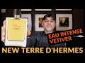 Hermes Terre D'Hermes Eau Intense Vetiver Review | More Intense?